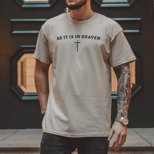 As It Is In Heaven T-Shirt