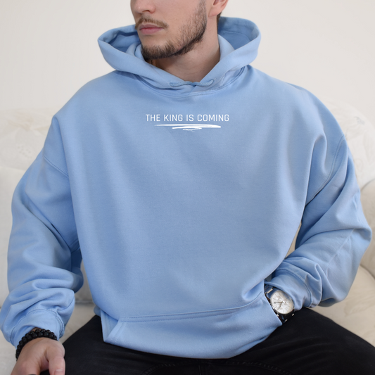 The King is Coming Hoodie