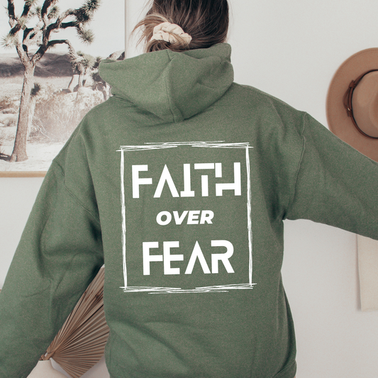 Faith Over Fear Hoodie