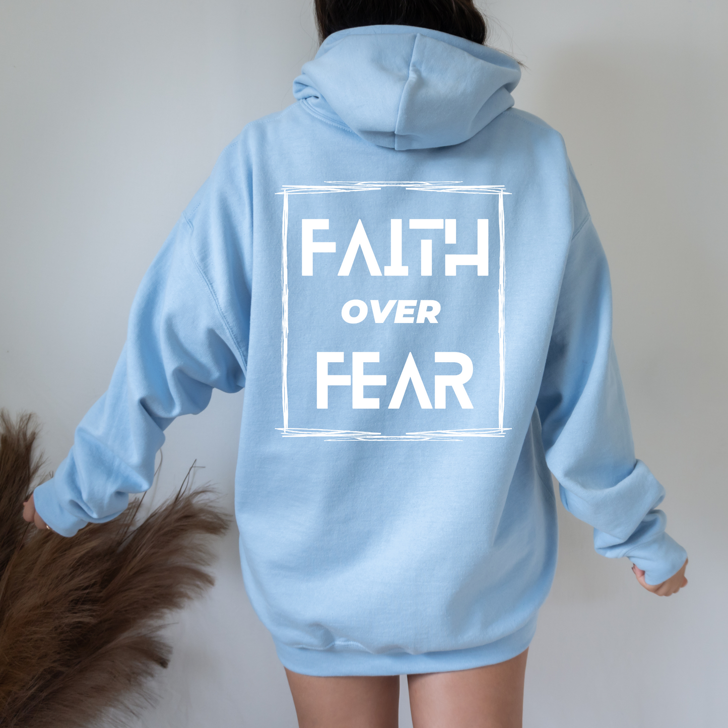 Faith Over Fear Hoodie