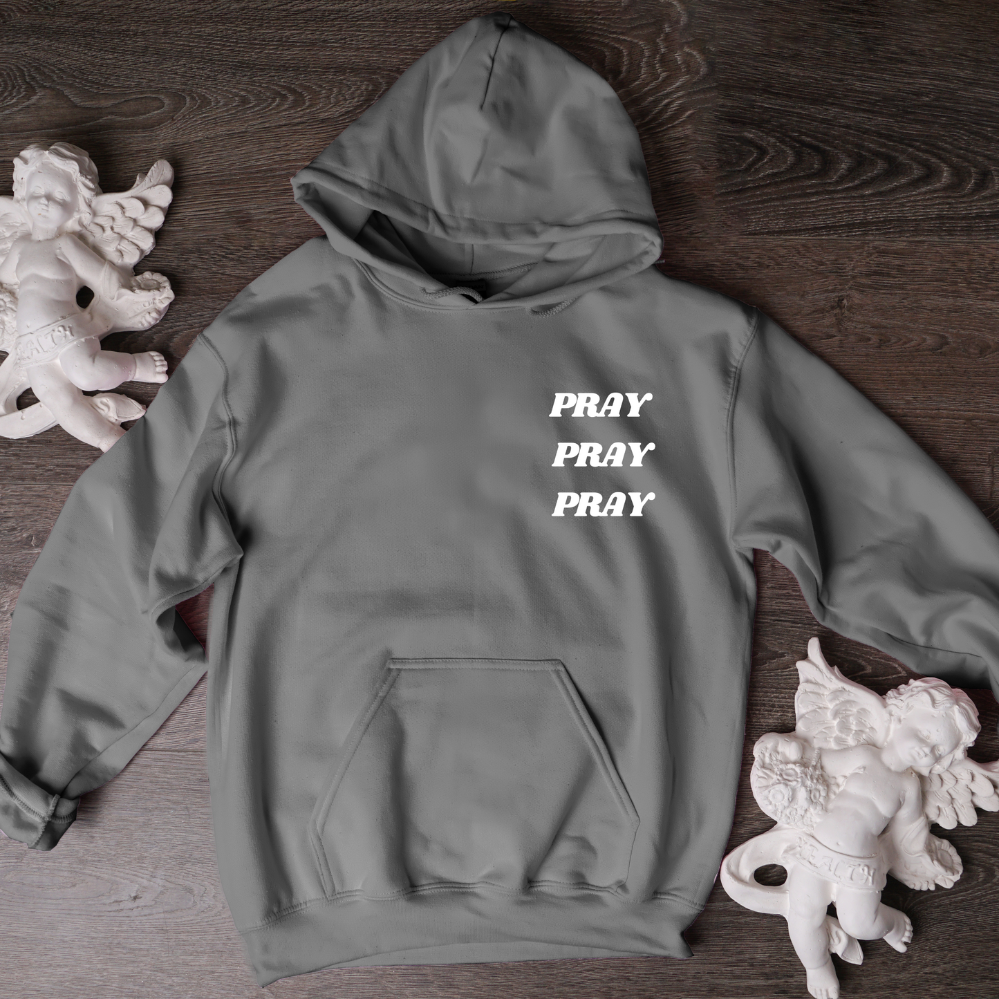 Pray Pray Pray Hoodie