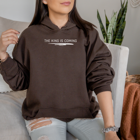 The King is Coming Hoodie