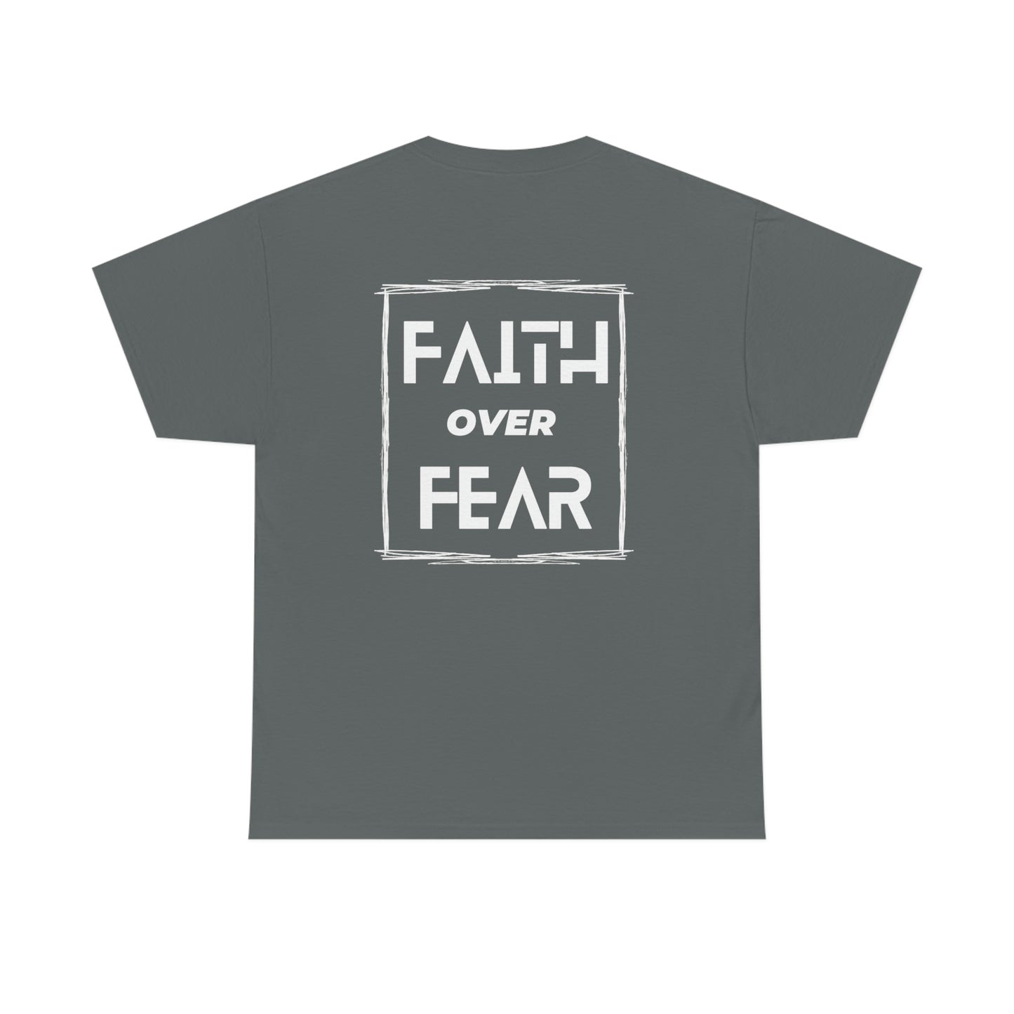 Faith Over Fear T-Shirt